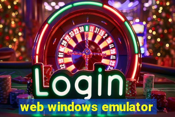 web windows emulator